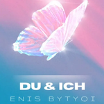 Du & Ich Enis Bytyqi