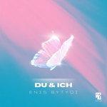 Enis Bytyqi - Du & Ich