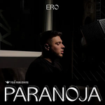 Ero - Paranoja