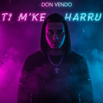 Don Vendo - Ti M'ke Harru