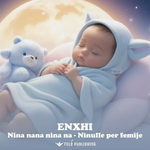 Enxhi (Ishulli I Fëmijëve) - Nina Nana Nina Na