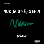 Doza - Nuk Ja U Bëj Qefin