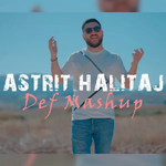 Astrit Halitaj - Def Mashup