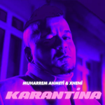 Muharrem Ahmeti - Karantina