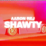 Aaron Rej - Shawty