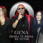 Gena - Desha Te Rroja Ne Vetmi