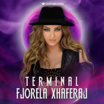 Fjorela Xhaferaj - Terminal