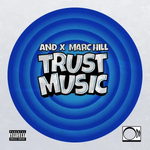 Trust Music (2025) - AND & Marc Hill
