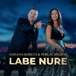 Adriana Koreta & Perlat Sheqeri - Labe Nure