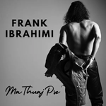 Frank Ibrahimi - Ma Thuaj Pse