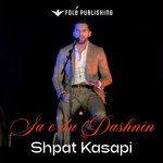 Shpat Kasapi - Sa E Du Dashnin