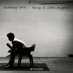 Këngë Të Vjetra Shqiptare (2021) - Vlashent Sata
