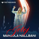 Manjola Nallbani - Jetoj