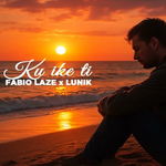 Fabio Laze & Lumik - Ku Ike Ti