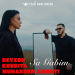 Deyzoh, Krusita & Muharrem Ahmeti - Sa Gabim music video