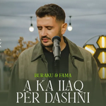 Buraku & Fama - A Ka Ilaq Për Dashni music video