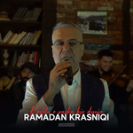 Ramadan Krasniqi (Dani) - Keshtu E Paska Kjo Dynja