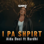Aida Doçi - I Pa Shpirt