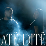 Noizy & Dhurata Dora - Atë Ditë
