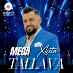 Xheta - Mega Tallava 2025
