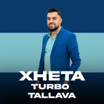 Xheta - Turbo Tallava 2025