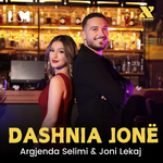 Argjenda Selimi & Joni Lekaj - Dashnia Jonë
