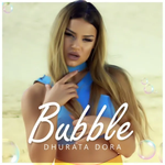 Dhurata Dora - Bubble