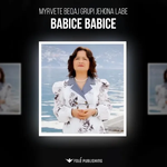 Myrvete Beqaj & Grupi Jehona Labe - Babice Babice