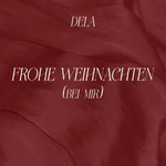 Dela - Frohe Weihnachten (Bei Mir)