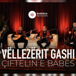 Vellezerit Gashi - Çiftelin E Babës