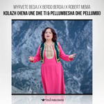 Myrvete Beqaj, Berdo Berdaj & Robert Mema - Kolazh (Hena Une Dhe Ti & Pellumbesha Dhe Pellumbi)