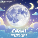 Enxhi (Ishulli I Fëmijëve) - Nina Nana, Ylli Im