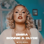 Emira - Bonnie & Clyde