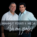 Meda & Mahmut Ferati - Ah Moj Zemër