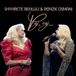 Shyhrete Behluli & Remzie Osmani - Vaj, Vaj