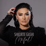 Shkurte Gashi - Me Fal