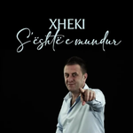 Xheki - S'është E Mundur