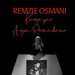 Remzie Osmani - Kenge Per Agim Ramadanin