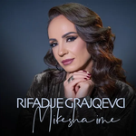 Rifadije Graiqevci - Mikesha Ime