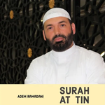 Adem Ramadani - Surah At Tin
