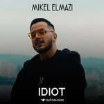 Mikel Elmazi - Idiot