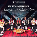 Bledi Mbroci - Sofra E Dhondrit