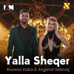 Rozana Kaba & Argjend Selimaj - Yalla Sheqer