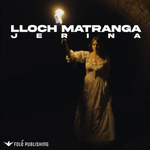 Lloch - Jerina (Kujtom Si Ngahera)