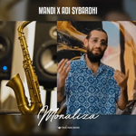 Mandi & Adi Sybardhi - Monaliza