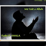Ferki Shala - Më Fal O Allah