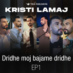 Dridhe Moj Bajame, Dridhe  EP Kristi Lamaj