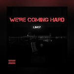 Lino7 - We're Coming Hard
