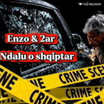 Enzo & 2Ar - Ndalu O Shqiptar