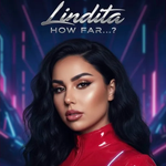 Linda Halimi - How Far... ?